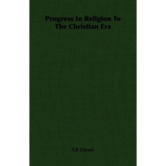 Progress in Religion to the Christian Era