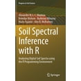 thumbnail image 1 of Progress in Soil Science Soil Spectral Inference with R: Analysing Digital Soil Spectra Using the R Programming Environment, (Hardcover), 1 of 1
