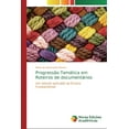 thumbnail image 1 of Progressão Temática em Roteiros de documentários (Paperback), 1 of 1