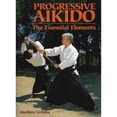 thumbnail image 1 of Pre-Owned Progressive Aikido: The Essential Elements (Hardcover) 4770021720 9784770021724, 1 of 1