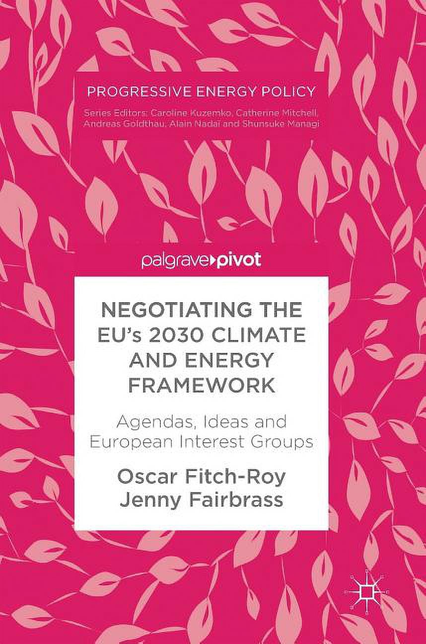 Progressive Energy Policy Negotiating the Eu's 2030 Climate and Energy ...
