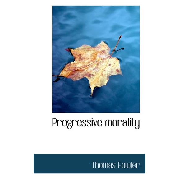 Progressive Morality (Paperback)
