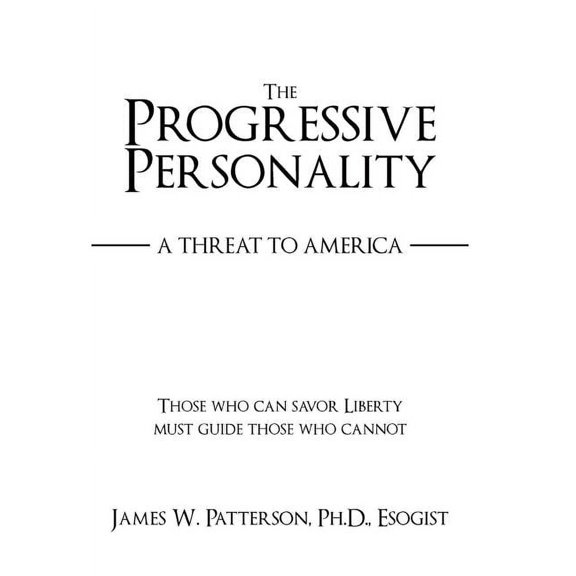 Progressive Personality : A Threat to America