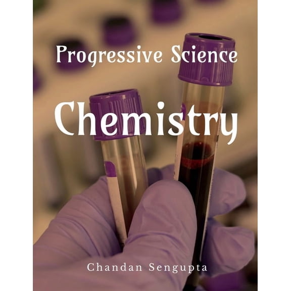 Progressive Science: Chemistry, (Paperback)