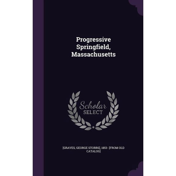 Progressive Springfield, Massachusetts (Hardcover)