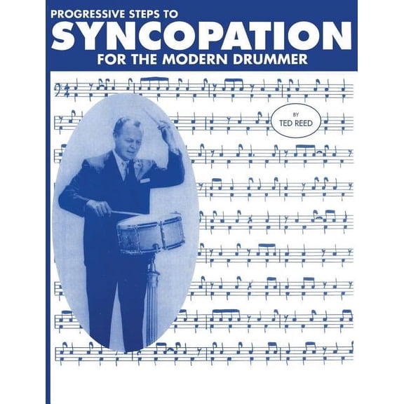 Progressive Steps to Syncopation for the Modern Drummer, (Paperback)
