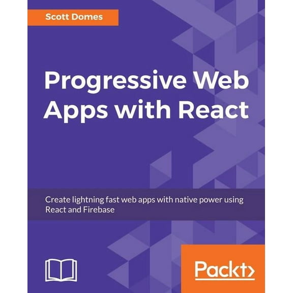 Progressive Web Apps with React, (Paperback)