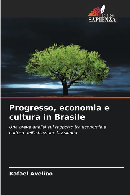 Progresso, economia e cultura in Brasile, (Paperback)