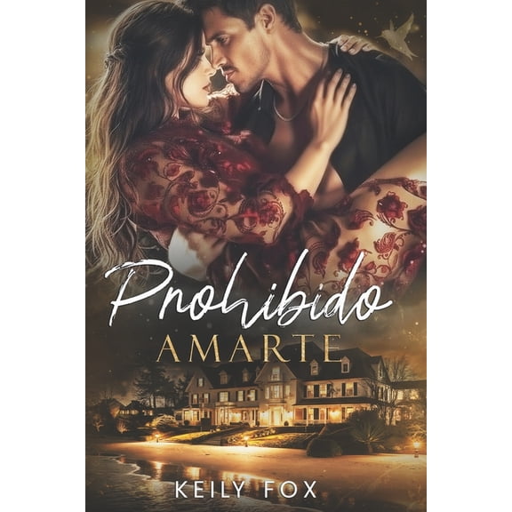 Prohibido Amarte: Entre el deber y el deseo, (Paperback)