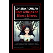 Prohibido Leer Doce reflejos de Blanca Nieves Cuentos Series #4 Paperback