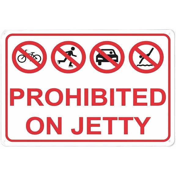 Prohibited On Jetty Sign - 8"x12" Vintage Metal Warning Sign for Home Farm Bar Coffee Shop Club, Jetty Area, Access Prohibition