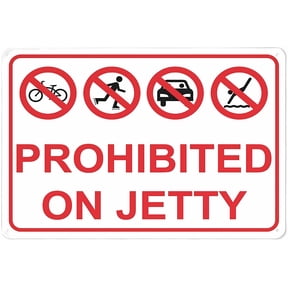 Prohibited On Jetty Sign - 8"x12" Vintage Metal Warning Sign for Home Farm Bar Coffee Shop Club, Jetty Area, Access Prohibition