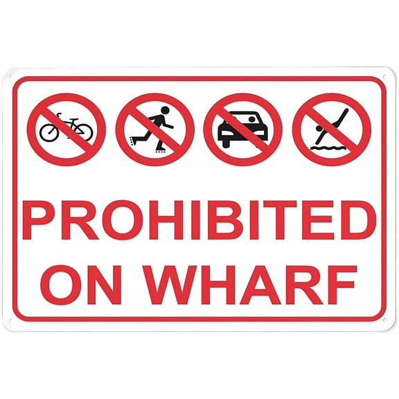 Prohibited On Wharf Sign - 8"x12" Vintage Metal Warning Sign for Home Farm Bar Coffee Shop Club, Wharf Area, Access Prohibition