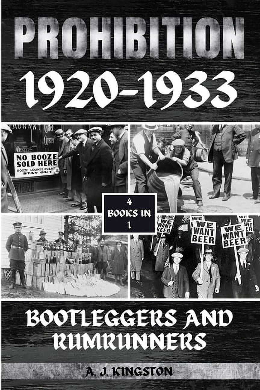 Prohibition 1920-1933 : Bootleggers And Rumrunners (Paperback) - image 1 of 1