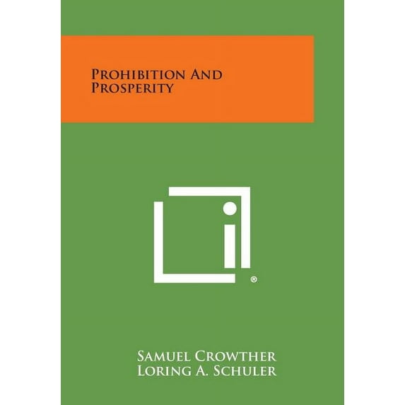 Prohibition and Prosperity