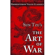 SUN TZU; PROFESSOR LIONEL GILES; COLIN J E LUPTON Prohyptikon Value Classics: Sun Tzu's The Art of War (Paperback)