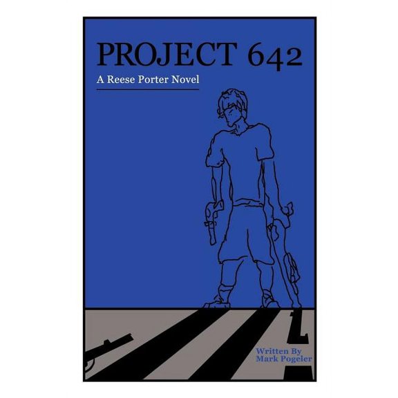 Project 642 : A Reese Porter Novel