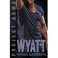 thumbnail image 1 of Project Arma Wyatt, Book 5, (Paperback), 1 of 1