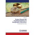 thumbnail image 1 of Project Based GIS Implementations in Geography Education (Paperback), 1 of 1