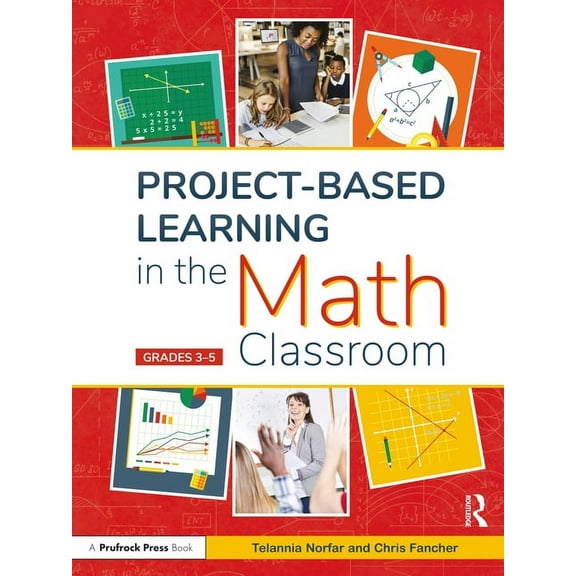Project-Based Learning in the Math Classroom: Grades 3-5 (Paperback)