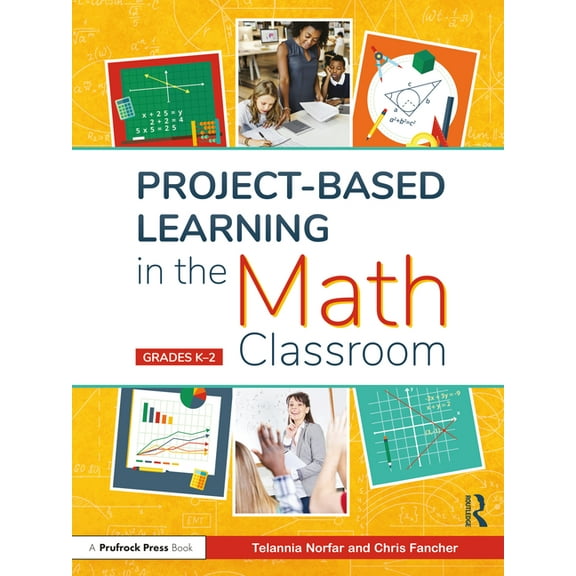 Project-Based Learning in the Math Classroom: Grades K-2 (Paperback)