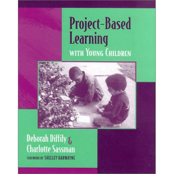 Pre-Owned Project-Based Learning with Young Children (Paperback) 0325004471 9780325004471