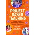 thumbnail image 1 of Pre-Owned Project Based Teaching: How to Create Rigorous and Engaging Learning Experiences (Paperback) 1416626735 9781416626732, 1 of 1