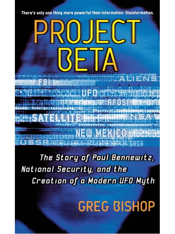 Project Beta: The Story of Paul Bennewitz, National Security, and the Creation of a Modern UFO Myth, (Paperback)