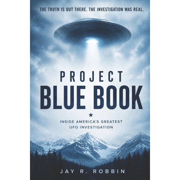 Project Blue Book: Inside America's Greatest UFO Investigation., (Paperback)