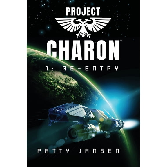 Project Charon 1: Re-entry, (Hardcover)