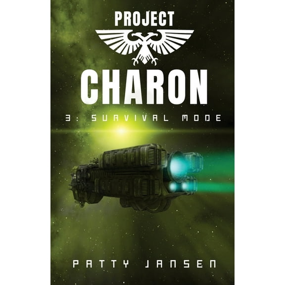 Project Charon Project Charon 3: Survival Mode, Book 3, (Paperback)