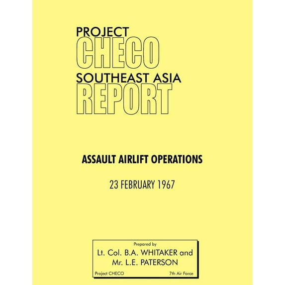 Project Checo Southeast Asia Study: Assault Airlift Operations (Paperback)