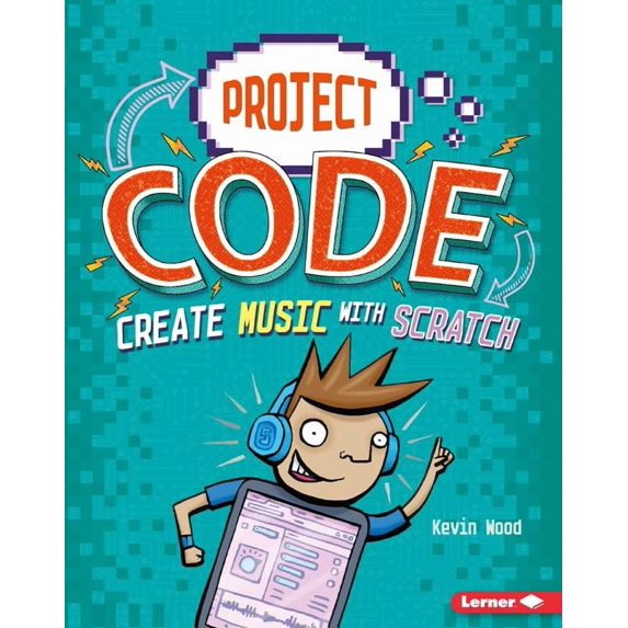 Project Code: Create Music with Scratch (Paperback)