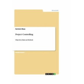 Project Controlling : Objectives, Tasks and Methods (Paperback)