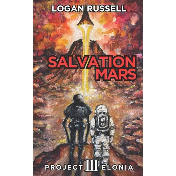 Project Elonia Salvation Mars, Book 3, (Paperback)