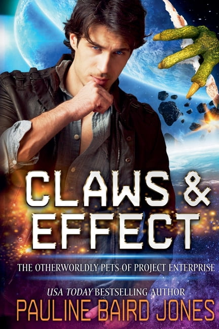 Project Enterprise Claws &amp; Effect: The Otherworldly Pets of Project Enterprise, (Paperback)