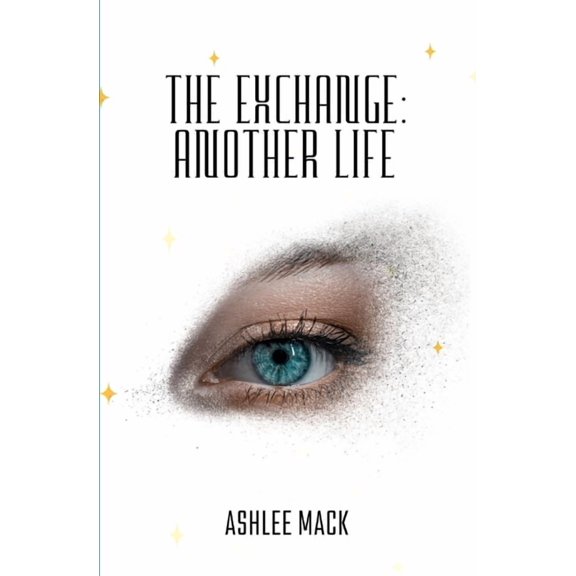 Project Equilibrium The Exchange: Another Life, Book 1, (Paperback)