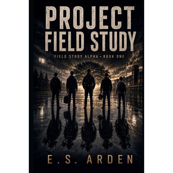 Project Field Study Project Field Study: Field Study Alpha Book One, (Paperback)