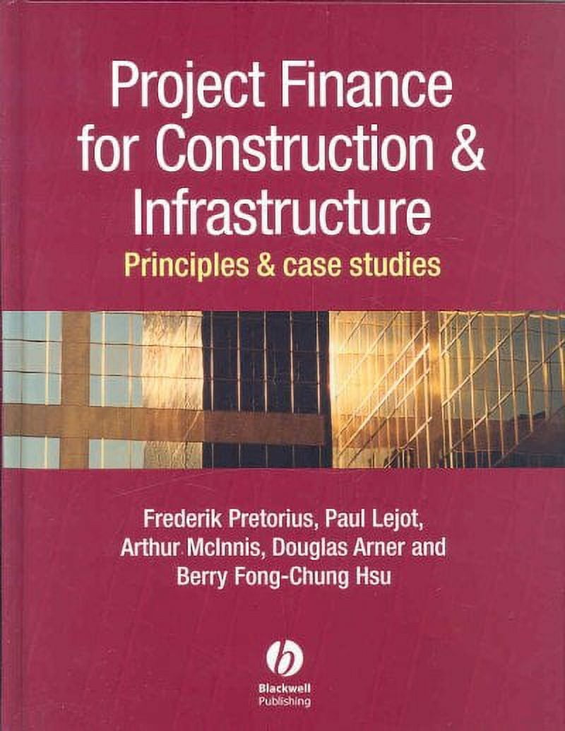 Infrastructure Principles Project Finance for Construction & Infrastructure : Principles & Case ...