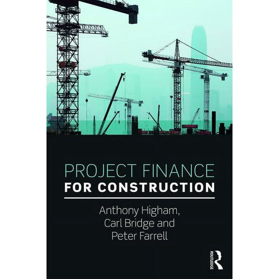 Project Finance for Construction, (Paperback)