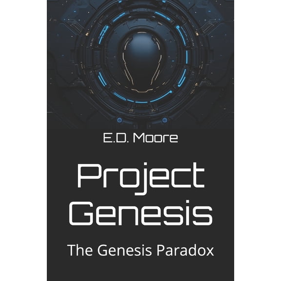 Project Genesis: The Genesis Paradox, (Paperback)