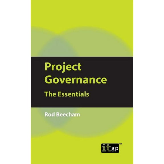 Project Governance: The Essentials (Paperback)