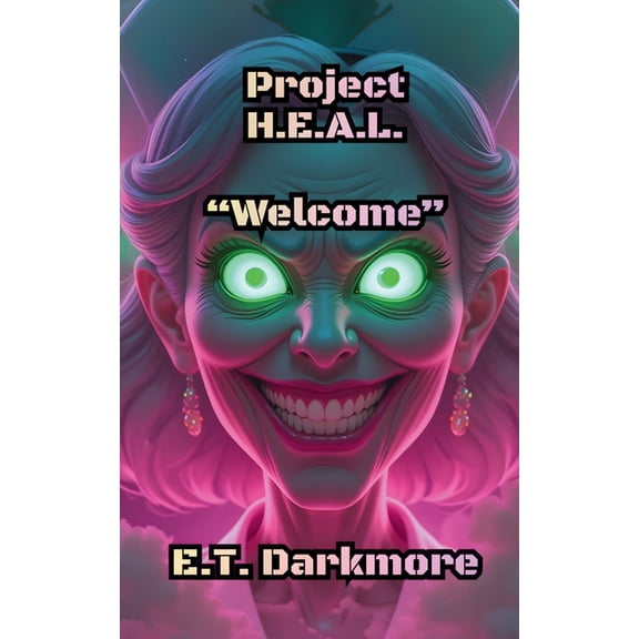 Project H.E.A.L. Project H.E.A.L.: A Middle-Grade Horror Thriller, Book 1, (Paperback)