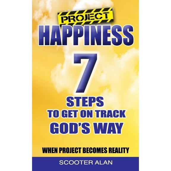 Project Happiness, Seven Steps to Get on Track God's Way, (Paperback)