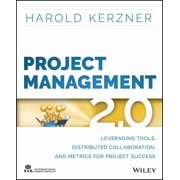 Project Management 2.0 Leveraging Tools, Distributed Collaboration, and Metrics for Project Success Paperback
