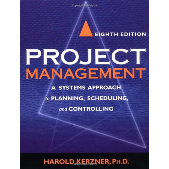 Pre-Owned Project Management: A Systems Approach to Planning, Scheduling, and Controlling (Hardcover) 0471225770 9780471225775