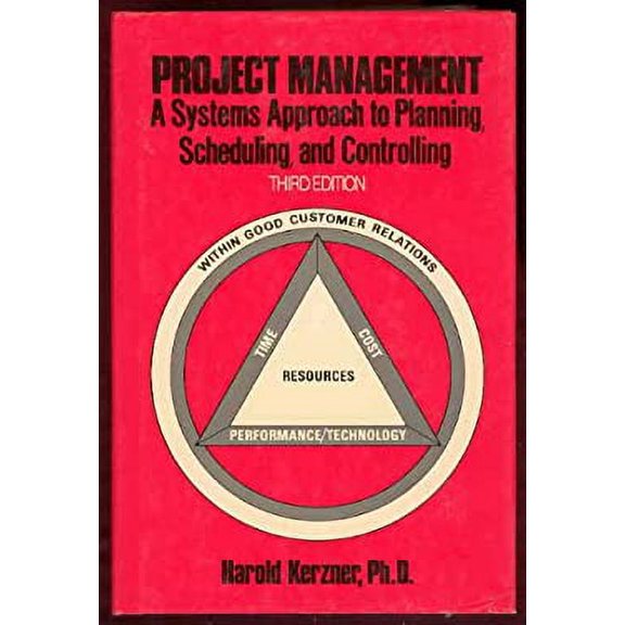 Pre-Owned Project Management : A Systems Approach to Planning, Scheduling and Controlling 9780442207519 Used