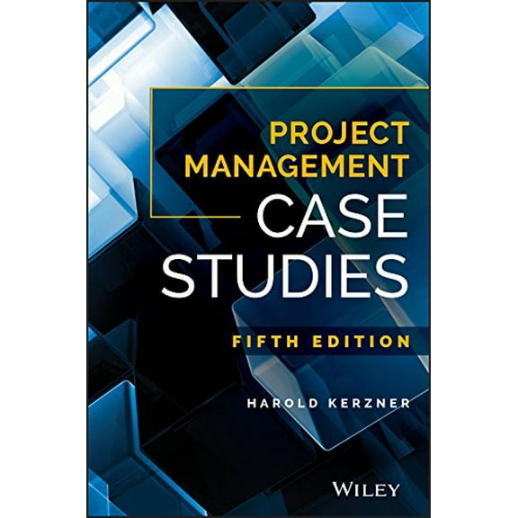 Pre-Owned Project Management Case Studies (Paperback) 1119385970 9781119385974