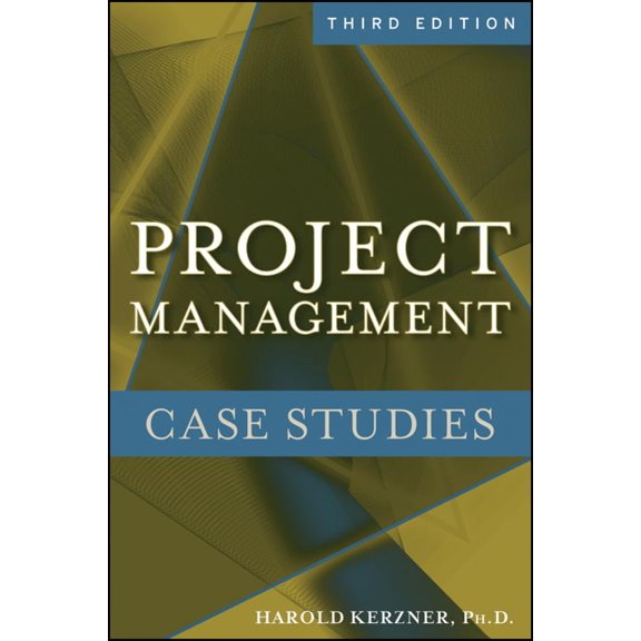 Project Management: Case Studies (Paperback) by Harold Kerzner