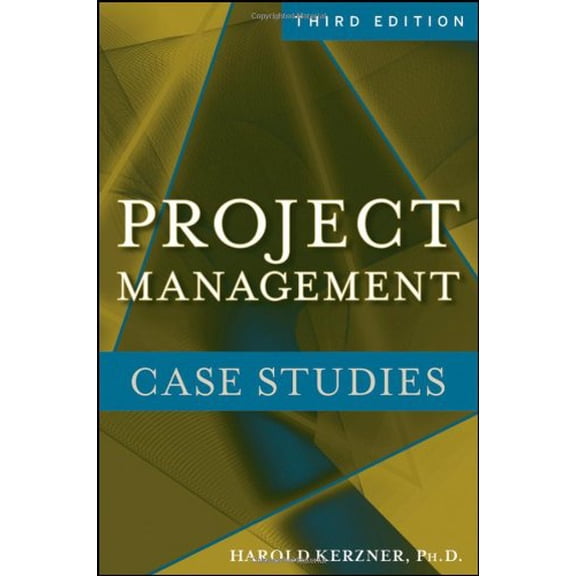 Project Management: Case Studies (Paperback) by Harold Kerzner